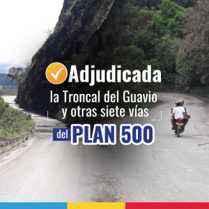 Adjudicada la Troncal del Guavio Plan 500