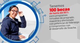 ¡Soacha impulsa la educación superior con 100 becas para sus ciudadanos!